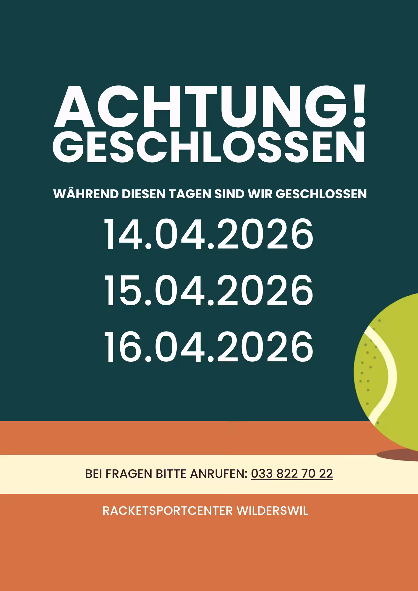 Achtung Geschlossen: 14.-16. April 2026